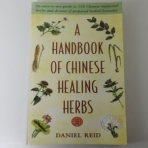 A Handbook Of Chinese Healing Herbs